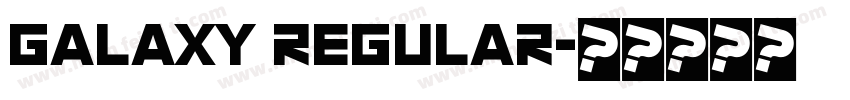 Galaxy Regular字体转换